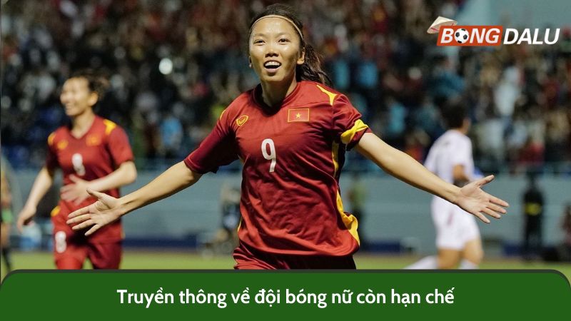 Truyền thông về đội bóng nữ còn hạn chế